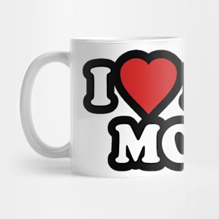 I LOVE HOT MOMS Mug